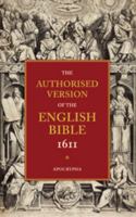 Authorised Version of the English Bible, 1611: Volume 4, Apocrypha 0521179300 Book Cover