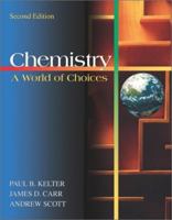 Chemistry: A World of Choices with Online Learning Center 0072315903 Book Cover