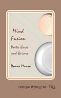 Mind Fusion: Poetic Quips and Quivers 1481083937 Book Cover