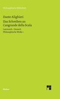 Das Schreiben an Cangrande della Scala: Philosophische Werke Band 1 (German Edition) 378732710X Book Cover
