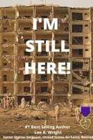 I'm Still Here! 166784704X Book Cover