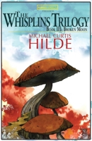 The Whisplins Trilogy, Episode III: Broken Moon 1482579502 Book Cover