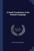 A Small Vocabulary of the Dankali Language 1296946258 Book Cover