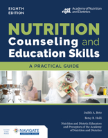 Nutrition Counseling and Education Skills: A Practical Guide 1284238539 Book Cover