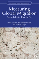 Measuring Global Migration: Towards Better Data for All 1032209518 Book Cover