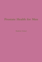 Prostate Health for Men 1312281189 Book Cover