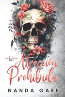Atracción Prohibida: Hermanos de la Mafia 2 (Spanish Edition) B0D53395LF Book Cover