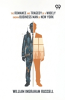 The Romance And Tragedy Of A Widely Known Business Man Of New York 9376398009 Book Cover