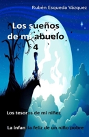 LOS SUEÑOS DE MI ABUELO 4 (Spanish Edition) 1093983469 Book Cover