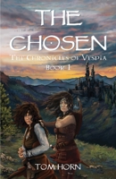 The Chosen: The Chronicles of Vespia Book 1 1912677032 Book Cover