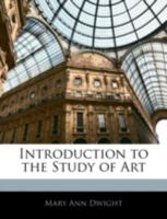 Introduction to the Study of Art 1022179640 Book Cover