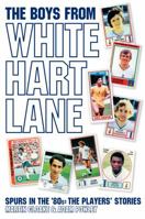 The Boys from White Hart Lane: White Hart Lane in the 80s 1907637087 Book Cover