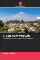 Viver Num Vulcão (Portuguese Edition) 6630032136 Book Cover