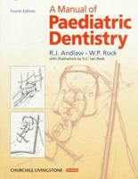 A Manual of Paediatric Dentistry 0443053723 Book Cover