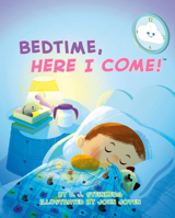 Bedtime, Here I Come! 0593387295 Book Cover