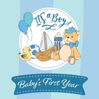 Its a Boy Babys First Year: Cute Elephant Baby Shower Memory Book / Notebook - Memory and Keepsake Gift for Family, Friends, and Loved Ones to Treasure Special Memories (40 Pages to save your Babys Fi 1692150227 Book Cover