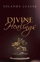 Divine Healings 1475976135 Book Cover