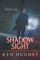 Shadow Sight (Shadowed Steps) 1735000221 Book Cover