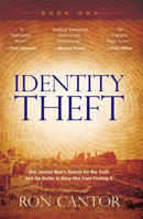 Identity Theft: How Jesus Was Robbed Of His Jewishness 0768442176 Book Cover