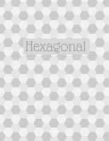 Hexagonal: Hex paper (or honeycomb paper), This large hexagons measure .5" per side.100 pages, 8.5 x 11.GET YOUR GAME ON: -) 1729706142 Book Cover