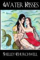 Water Kisses 1500144177 Book Cover
