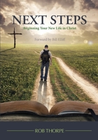 Next Steps : Starting Your New Life in Christ 1735960462 Book Cover