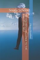 NIETZSCHE’S CHALLENGE TO THE INDIVIDUAL SELF B0GVNSVMJ4 Book Cover