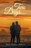Two Days…: A love that endured the test of time. 1663281165 Book Cover