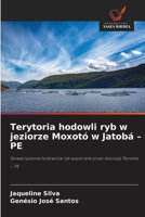 Terytoria hodowli ryb w jeziorze Moxotó w Jatobá - PE 6209116949 Book Cover