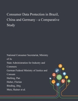 Consumer Data Protection in Brazil, China and Germany - a Comparative Study 101328626X Book Cover