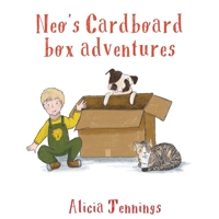 Neo's Cardboard Box Adventures 1398497983 Book Cover