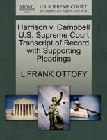 Harrison v. Campbell U.S. Supreme Court Transcript of Record with Supporting Pleadings 1270075772 Book Cover