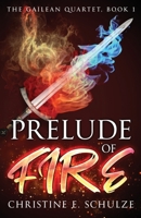 Prelude of Fire 1949809544 Book Cover