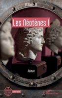 Les Néotènes I (Miroirs Du Réel) (French Edition) 2343210594 Book Cover