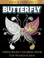 BUTTERFLY STRESS RELIEF COLORING BOOK FOR WOMEN & MEN: Relaxation Coloring Book B097X5QK5Z Book Cover