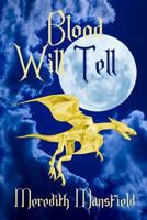 Blood Will Tell 148414113X Book Cover