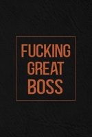 Fucking Great Boss: Notebook | Diary | Composition | Leather Texture Cover Blank Lined Journal | Great Boss Gifts | Thank You Gifts For Boss B083XW5T9B Book Cover