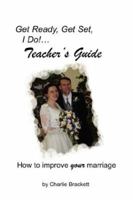 Get Ready, Get Set, I Do! Teacher's Guide 0977957721 Book Cover