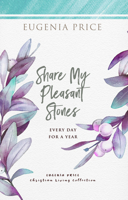 Share my pleasant stones : devotional meditations for every day of the year 0553118498 Book Cover