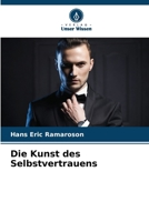Die Kunst des Selbstvertrauens (German Edition) 6208507227 Book Cover