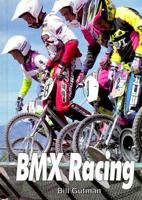 Bmx Racing (Action Sports) 1560652624 Book Cover