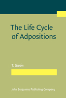 The Life Cycle of Adpositions 9027208824 Book Cover