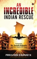 An Incredible Indian Rescue 1648506089 Book Cover
