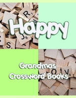 Happy Grandmas Crossword Books: Quizzles Logic Problem Puzzles, Brain Games picture puzzles how many differences can you find, la times crossword puzzle calendar fat brain toys for teens 1660966736 Book Cover