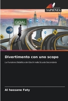 Divertimento con uno scopo (Italian Edition) 6209898068 Book Cover
