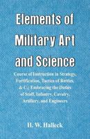 Elements of Military Art and Science 1517267617 Book Cover