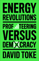 Energy Revolutions: Profiteering versus Democracy 0745349250 Book Cover