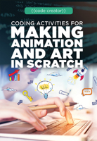 Coding Activities for Making Animation and Art in Scratch 1725340925 Book Cover