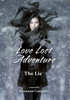 Love Lost Adventure: The Lie B0CBT5F175 Book Cover
