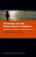 'grooming' and the Sexual Abuse of Children: Institutional, Internet, and Familial Dimensions 0199583722 Book Cover